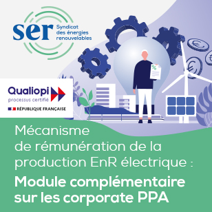 *NOUVEAU* Mécanisme de rémunération de la production EnR électrique : Module complémentaire sur les corporate PPA